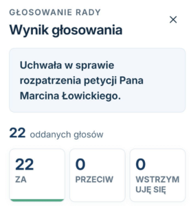 Wynik głosowania, uchwała w sprawie rozpatrzenia petycji Pana Marcina Łowickiego